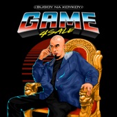 Game4sale (feat. Ives Presko, Dollar2Peso, Sorrento Aze, Jap Facundo & GRA The Great) artwork