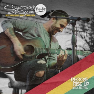 Rise Up! (Live at Sugarshack Sessions Reggae Rise Up FL)