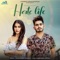 Hate Life - Sharry Hassan lyrics