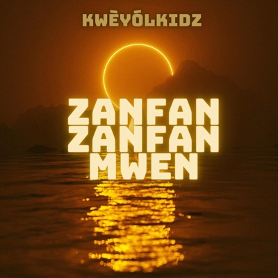 Zanfan Zanfan Mwen - Single