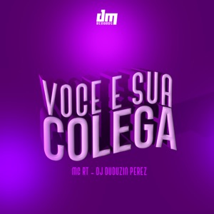 Você e Sua Colega