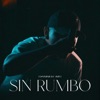 Sin Rumbo - Single