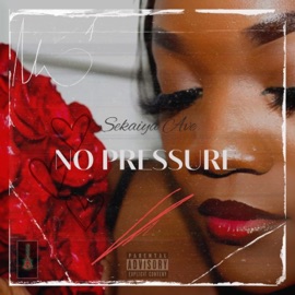 No Pressure (feat. Whatislabel) Sekaiya Ave