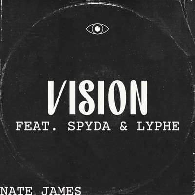 Vision (feat. Spyda & Lyphe) - Single