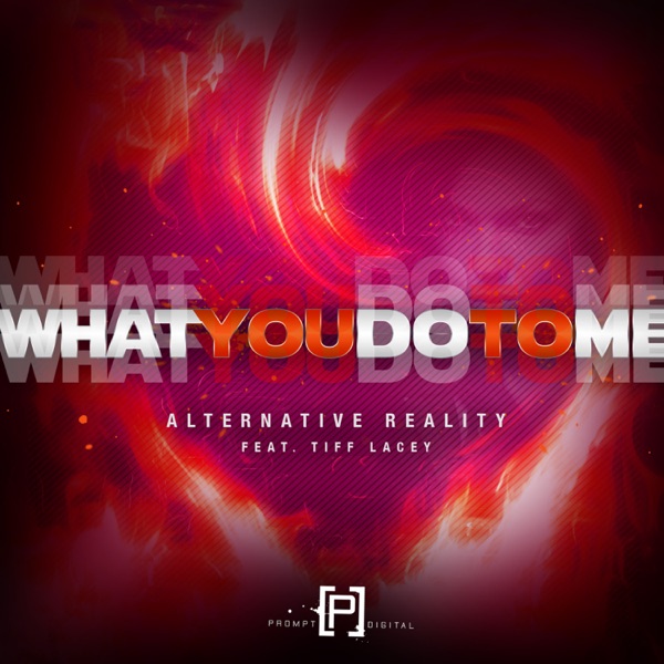 What You Do To Me (feat. Tiff Lacey) [2008]