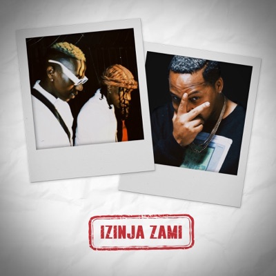 Izinja Zami (feat. Benlay, Ason & TopGogg) - Single