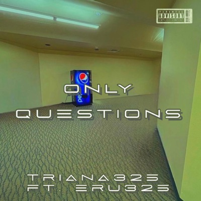 Only Questions (feat. Eru325) - Single