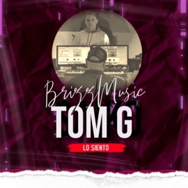 Lo Siento (feat. Tom G) Brizz Music