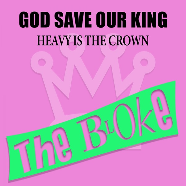 Heavy Is the Crown