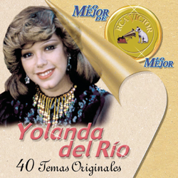 Lo Mejor De Lo Mejor De RCA Victor - Yolanda del Río Cover Art