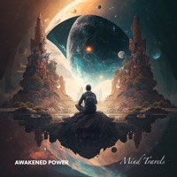 Mind Travels - Single - Awakened Power