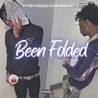 Been Folded - Single - Fivestardjay & Heembeezy