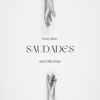 Saudades (feat. Josk & Prod. Mirin) - Single