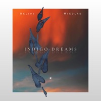 Indigo Dreams - Single - Mikolas & Helius