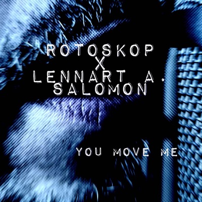 You Move Me (Lennart a. Salomon Remix Rework) - Single
