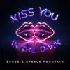 Kiss You In The Dark
