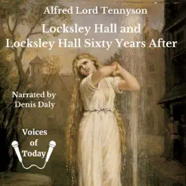 Locksley Hall and Locksley Hall Sixty Years After (Unabridged)