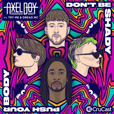 Push Your Body / Don't Be Shady - Single