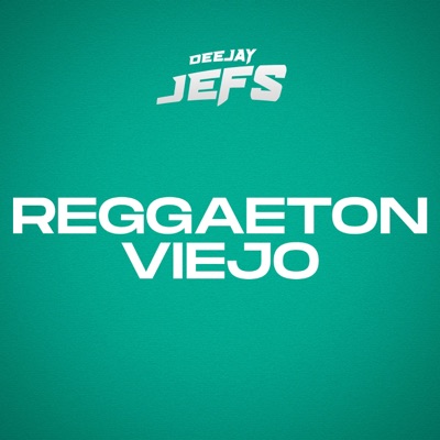 JefsX DJ - Reggaeton Viejo (Vol 01)