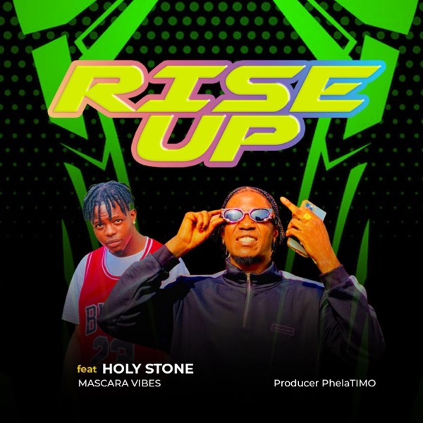 Rise Up (feat. Mascara Vibez)