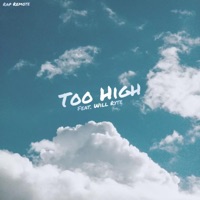 Too High (feat. Will Ryte) - Single - Rap Remote