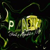 Plastic (feat. Kozmihk & Xilly the Kid) - Single