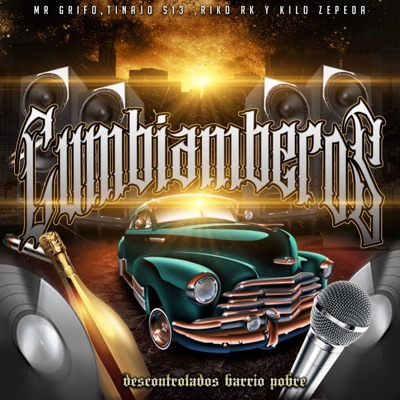 Cumbiamberos (feat. Mr Grifo, Riko Rk & Kilo Zepeda) - Single