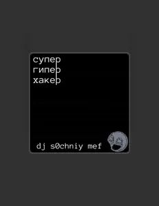 dj s0chniy mefを聴いたり、ミュージックビデオを鑑賞したり、経歴やツアー日程などを確認したりしましょう！