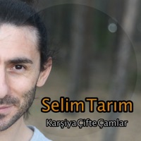Karşiya Çifte Çamlar - Single - Selim Tarım