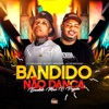 Bandido Não Dança Bandido Mexe o Pézinho - Single