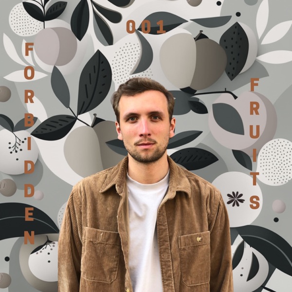 Forbidden Fruits 001 (DJ Mix)