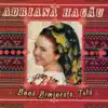 Adriana Hagau - Mai badita, dragi suntem