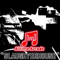 SLAUGHTERHOUSE (Adam Smasher) - Single - Alltime Arcade