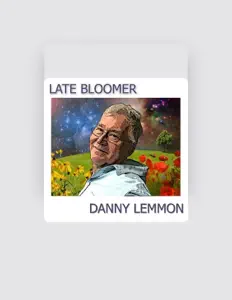 Danny Lemmonを聴いたり、ミュージックビデオを鑑賞したり、経歴やツアー日程などを確認したりしましょう！