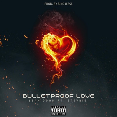 Bulletproof (Love) (feat. Sean Doom & Stevbie) - Single