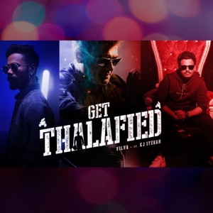 Get Thalafied (feat. K.J Iyenar)