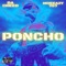 PONCHO (feat. DaCreed) - Moeeazy757 lyrics