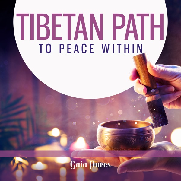 Tibetan Path to Peace Within