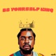 Be Yourself King Single
