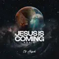 Jesus Is Coming Again