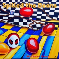 Spilled the Beans - Single - Michael Dean