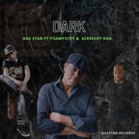 DARK (feat. Itsamystry & Screechy Dan) - Single - Ras Stan