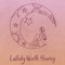 Lullaby Worth Hearing - Ebony Grant lyrics