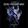 Ocean / Poseidon's Wake - Single