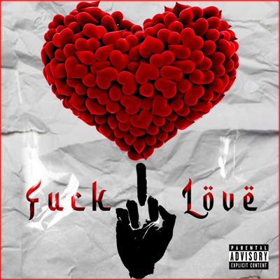 Fuck Love - Single