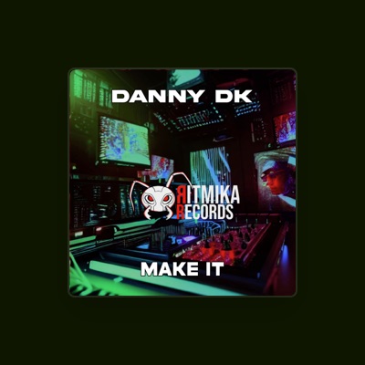 Listen to Danny Dk, watch music videos, read bio, see tour dates & more!