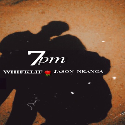 7 Pm (feat. Jason Nkanga) - Single
