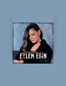 Listen to Eylem Eğin, watch music videos, read bio, see tour dates & more!