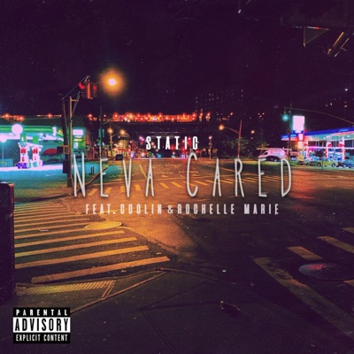 Neva Cared (feat. Coolin & Rochelle Marie) - Single