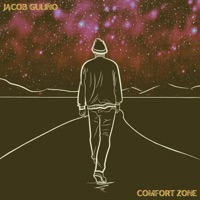 Comfort Zone - Single - Jacob Gulino